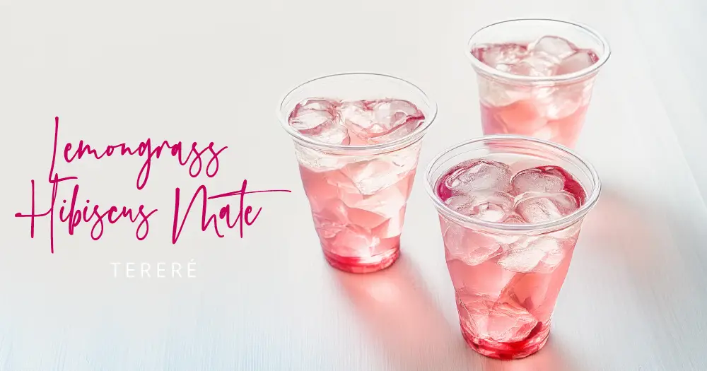 How To Make Iced Lemongrass Hibiscus Mate Tereré: Easy Recipe